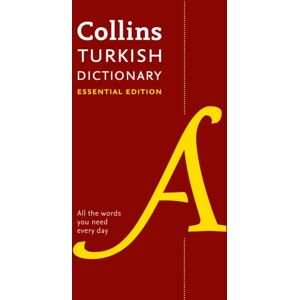 HarperCollins Publishers Turkish Essential Dictionary : All The Words You Need, Every Day