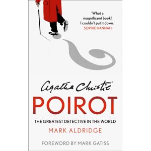 HarperCollins Publishers Agatha Christie’s Poirot : The Greatest Detective In The World