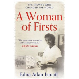 HarperCollins Publishers A Woman Of Firsts : The Midwife Who Built A Hospital And Changed The World