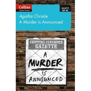 HarperCollins Publishers A Murder Is Announced : Level 4 – Upper- Intermediate (B2)