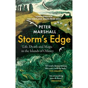 HarperCollins Publishers Storm’s Edge : Life, Death And Magic In The Islands Of Orkney