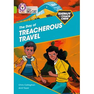 HarperCollins Publishers Shinoy And The Chaos Crew: The Day Of Treacherous Travel : Band 11/lime