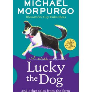 HarperCollins Publishers Lucky The Dog And Other Tales From The Farm