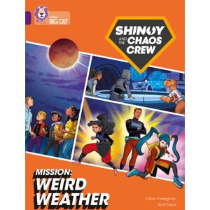 HarperCollins Publishers Shinoy And The Chaos Crew Mission: Weird Weather : Band 08/purple