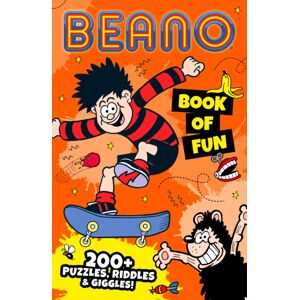HarperCollins Publishers Beano Book Of Fun : 200+ Puzzles, Riddles & Giggles!