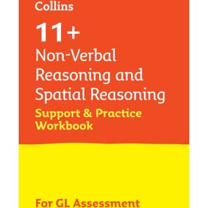 HarperCollins Publishers 11+ Non-Verbal Reasoning And Spatial Reasoning Support And Practice Workbook : For The Gl Assessment 2025 Tests