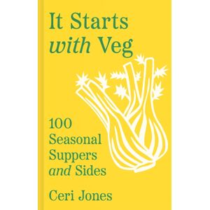 HarperCollins Publishers It Starts With Veg : 100 Seasonal Suppers And Sides