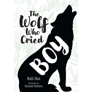 HarperCollins Publishers The Wolf Who Cried Boy : Fluency 6