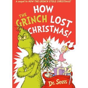 HarperCollins Publishers How The Grinch Lost Christmas! : A Sequel To How The Grinch Stole Christmas!