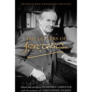 HarperCollins Publishers The Letters Of J. R. R. Tolkien : Revised And Expanded Edition