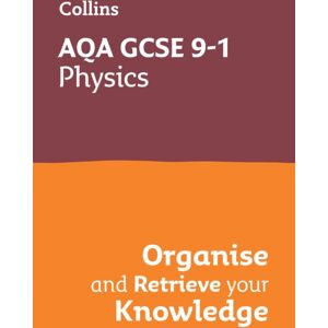 HarperCollins Publishers Aqa Gcse 9-1 Physics Organise And Retrieve Your Knowledge : Ideal For The 2026 And 2027 Exams
