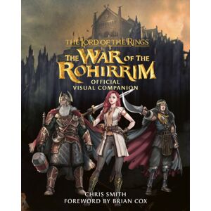 HarperCollins Publishers The Lord Of The Rings: The War Of The Rohirrim Official Visual Companion