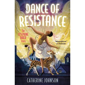 HarperCollins Publishers Dance Of Resistance : The Josephine Baker Story