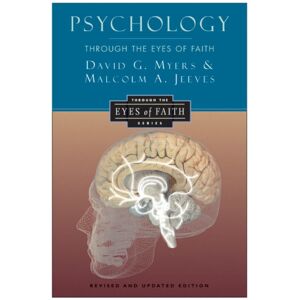 HarperCollins Publishers Inc Psychology Through The Eyes Of Faith