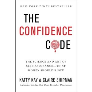 HarperCollins Publishers Inc The Confidence Code : The Science And Art Of Self-Assurance---What Women Should Know