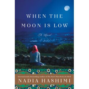 HarperCollins Publishers Inc When The Moon Is Low : A Novel