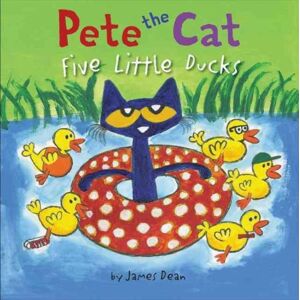 HarperCollins Publishers Inc Pete The Cat: Five Little Ducks : An Easter And Springtime Book For Kids