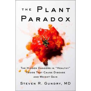 HarperCollins Publishers Inc The Plant Paradox : The Hidden Dangers In