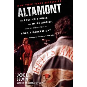 HarperCollins Publishers Inc Altamont : The Rolling Stones, The Hells Angels, And The Inside Story Of Rock'S Darkest Day