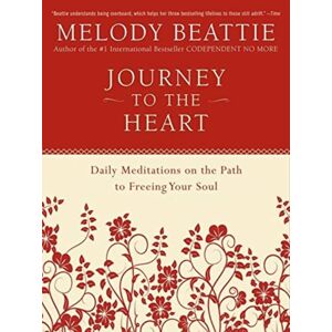 HarperCollins Publishers Inc Journey To The Heart : Daily Meditations On The Path To Freeing Your Soul