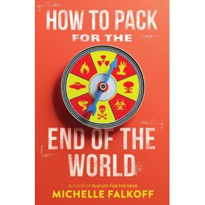 HarperCollins Publishers Inc How To Pack For The End Of The World