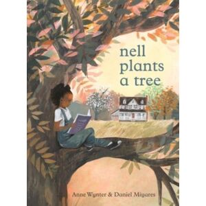 HarperCollins Publishers Inc Nell Plants A Tree