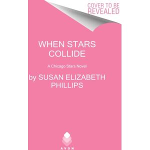 HarperCollins Publishers Inc When Stars Collide : A Chicago Stars Novel