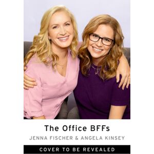 HarperCollins Publishers Inc The Office Bffs : Tales Of The Office From Two Friends Who Were There