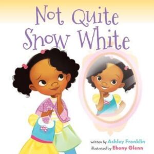 HarperCollins Publishers Inc Not Quite Snow White