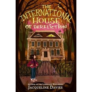 HarperCollins Publishers Inc The International House Of Dereliction