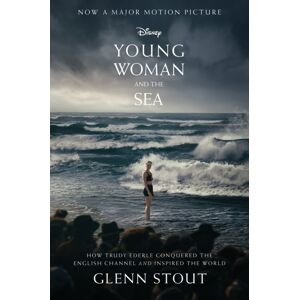 HarperCollins Publishers Inc Young Woman And The Sea : How Trudy Ederle Conquered The English Channel And Inspired The World
