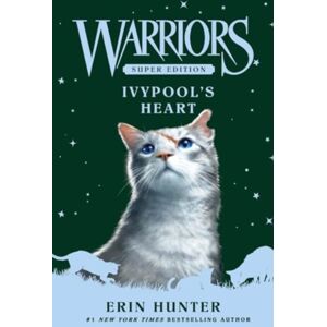 HarperCollins Publishers Inc Warriors Super Edition: Ivypool’s Heart