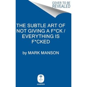 HarperCollins Publishers Inc The Subtle Art Of Not Giving A F*ck / Everything Is F*cked Box Set