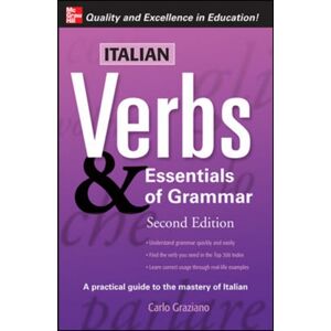McGraw-Hill Education - Europe Italian Verbs & Essentials Of Grammar, 2e.