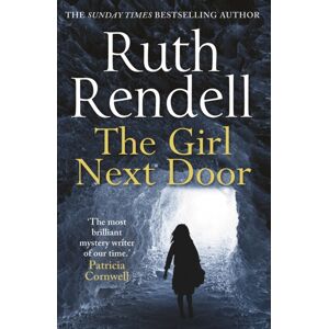 Cornerstone The Girl Next Door : A Mesmerising Mystery Of Murder And Memory From The Award-Winning Queen Of Crime, Ruth Rendell
