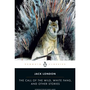 Penguin Books Ltd The Call Of The Wild, White Fang And Other Stories