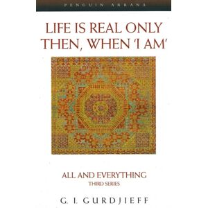 Penguin Books Ltd Life Is Real Only Then, When 'I Am' : All And Everything Third Series
