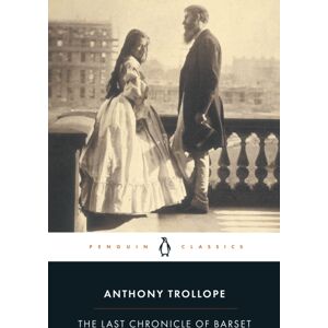 Penguin Books Ltd The Last Chronicle Of Barset