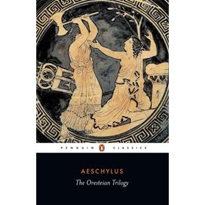 Penguin Books Ltd The Oresteian Trilogy
