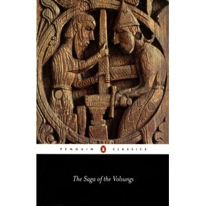 Penguin Books Ltd The Saga Of The Volsungs : The Norse Epic Of Sigurd The Dragon Slayer