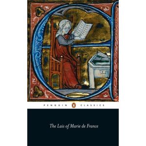 Penguin Books Ltd The Lais Of Marie De France : With Two Further Lais In The Original Old French