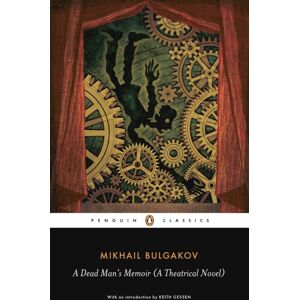 Penguin Books Ltd A Dead Man'S Memoir (A Theatrical Novel)