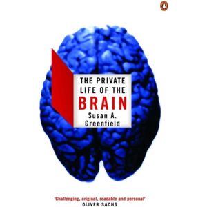 Penguin Books Ltd The Private Life Of The Brain