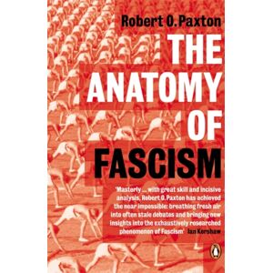 Penguin Books Ltd The Anatomy Of Fascism