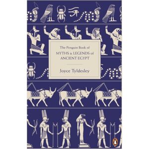 Penguin Books Ltd The Penguin Book Of Myths And Legends Of Ancient Egypt