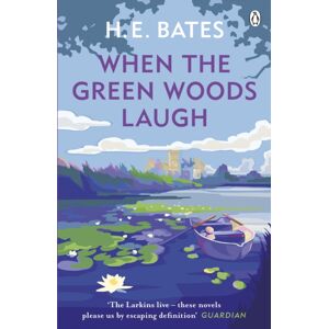 Penguin Books Ltd When The Green Woods Laugh : Inspiration For The Itv Drama The Larkins Starring Bradley Walsh