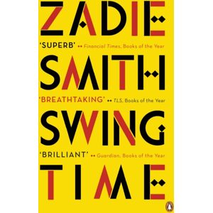 Penguin Books Ltd Swing Time : Longlisted For The Man Booker Prize 2017