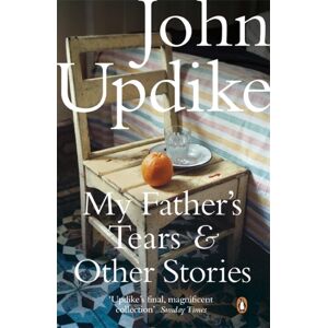 Penguin Books Ltd My Father'S Tears And Other Stories