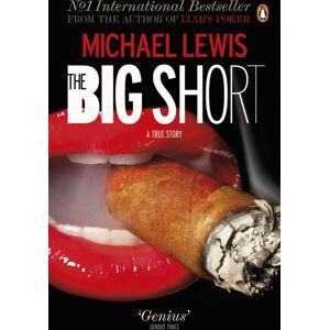 Penguin Books Ltd The Big Short : Inside The Doomsday Machine