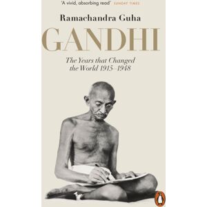 Penguin Books Ltd Gandhi 1914-1948 : The Years That Changed The World